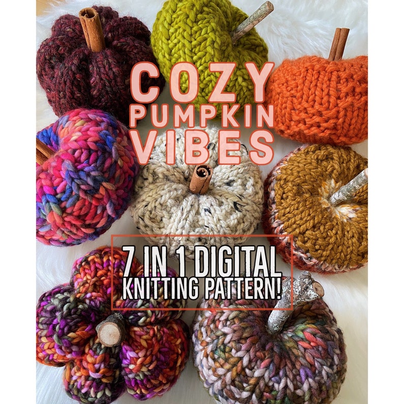 Cozy Pumpkin Vibes Pattern Bundle, Knit Pumpkin, Knit Pumpkin Pattern, Pumpkin Pattern, Knit Pumpkins, Pumpkin, Knitting Pattern image 1