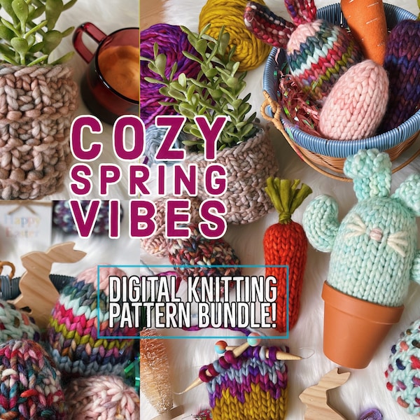 Cozy Spring Vibes Knit Pattern Bundle, Knit Eggs, Easter, Knit Pattern, Knit Cozy, Knit Cactus