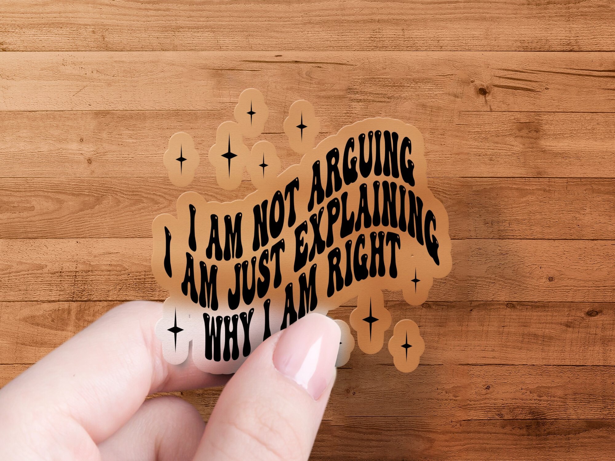 Witty Quote Vinyl Sticker, I Am Not Arguing Bold Text, Decorative ...