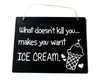 Ice Cream Chalkboard Quote Kitchen Decor