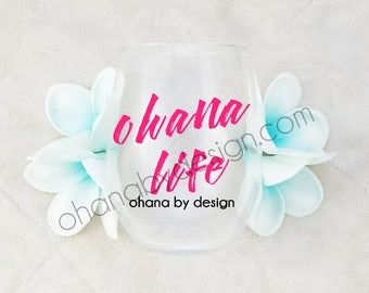 ohana life | stemless wine glass | wine glasses | long distance friendship | best friend gift | best friend wine glass | custom wine glass