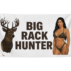 Big Rack Hunter Flag: 3x5' Funny College Dorm Banner Mancave