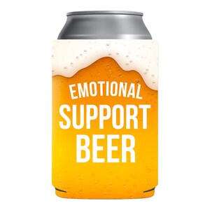 Emotional Support Beer sleeve // Funny Can Cooler // funny Beer Can Holder // Gag Gift White Elephant Gift // funny gift for men party favor