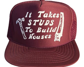 Vintage Funny trucker hat // It takes studs to build houses hat // funny maroon trucker hat // snapback // wood handyman gift boyfriend hat