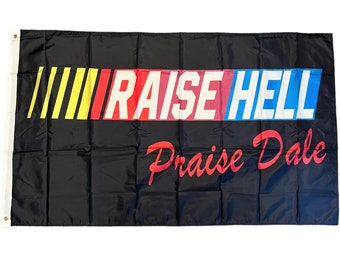 Raise Hell Praise Dale Flag: 3x5&#39; Novelty Banner