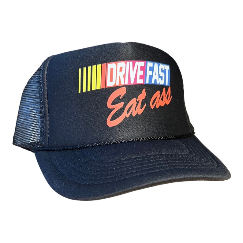 Funny trucker hat // Drive Fast Eat Ass hat // funny humor novelty hat // nascar racing hat // adult size // vintage style cap nascar logo image 1
