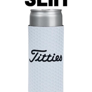 Titties Golf Can Sleeve // Beer Can Holder // Funny Golf Gift // White Elephant Gift // Golfing Golfer // gift trip Bachelor Party BLACK TEXT SLIM