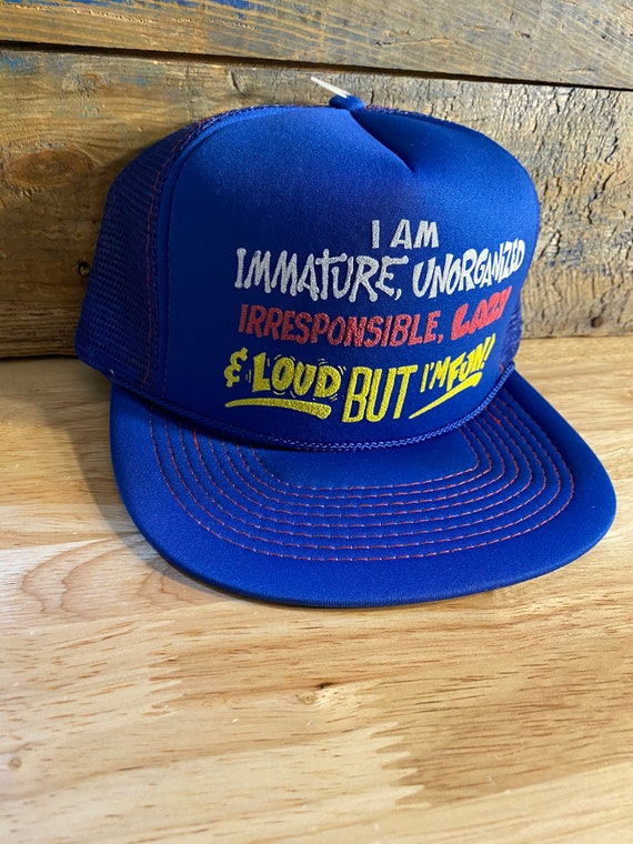 Vintage Funny trucker hat // I am immature unorga… - image 2