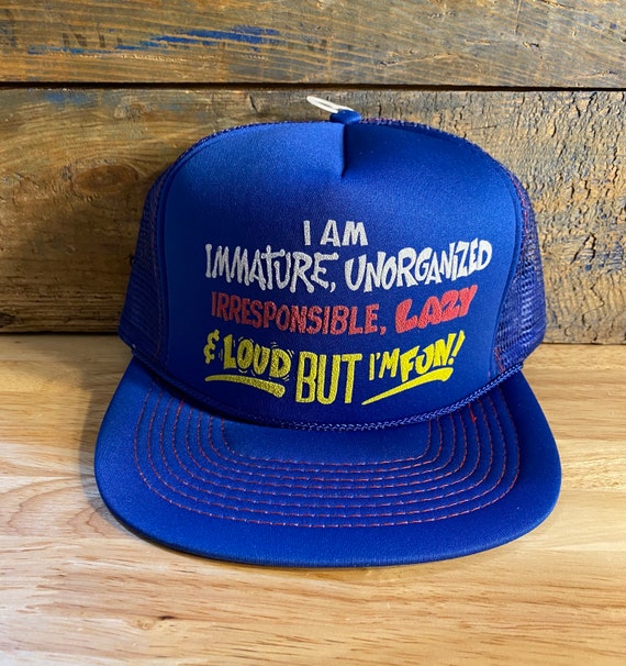 Vintage Funny trucker hat // I am immature unorgan