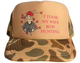 Vintage Camo Trucker hat // I took my wife bow hunting // funny camouflage trucker hat // adult size Snapback // deer hunter hunting cap //