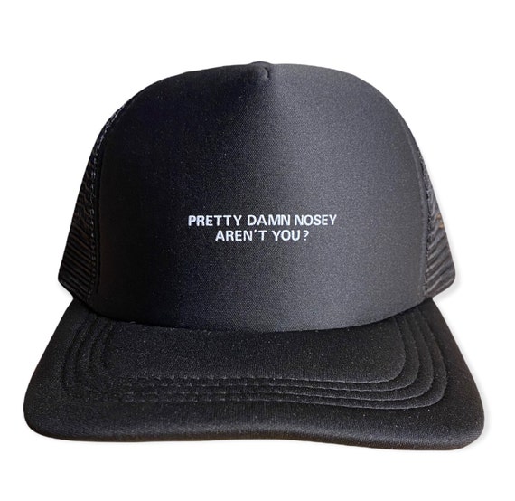 Vintage Funny trucker hat // Pretty Damn Nosey ar… - image 1