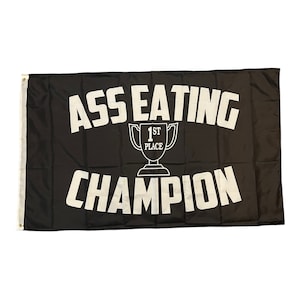 Funny &#39;Ass Eating Champion&#39; Banner: 3x5 Novelty Flag, College Dorm Decor