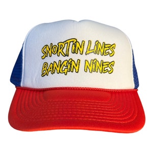 Funny Trucker Hat // snortin lines bangin nines hat // two tone snapback cap // humor novelty gag gift // college bachelor party boating cap