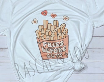 Fries before guys printed tee shirt