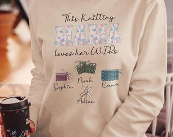 Personalized Sweatshirt This Knitting Mama Loves Her WIP, Custom Name Shirt, Gift for Mom, Knit Lover Top, Knitter Enthusiast, Mother's Day