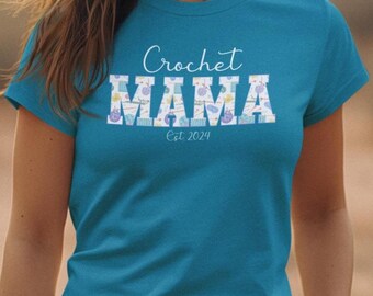 Personalized Crochet Mama Shirt, Customize with Date T-shirt, Gift Tee for Mom, Crocheting Lover Tshirt, Yarn Enthusiast Top, Mother’s Day