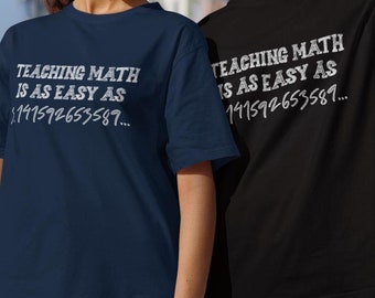 Teaching Math is as Easy as Pi Shirt, Funny Math Teacher T-shirt, Mathematician Gift Tshirt, Math Lover Tee, Teacher Appreciation Gift Top