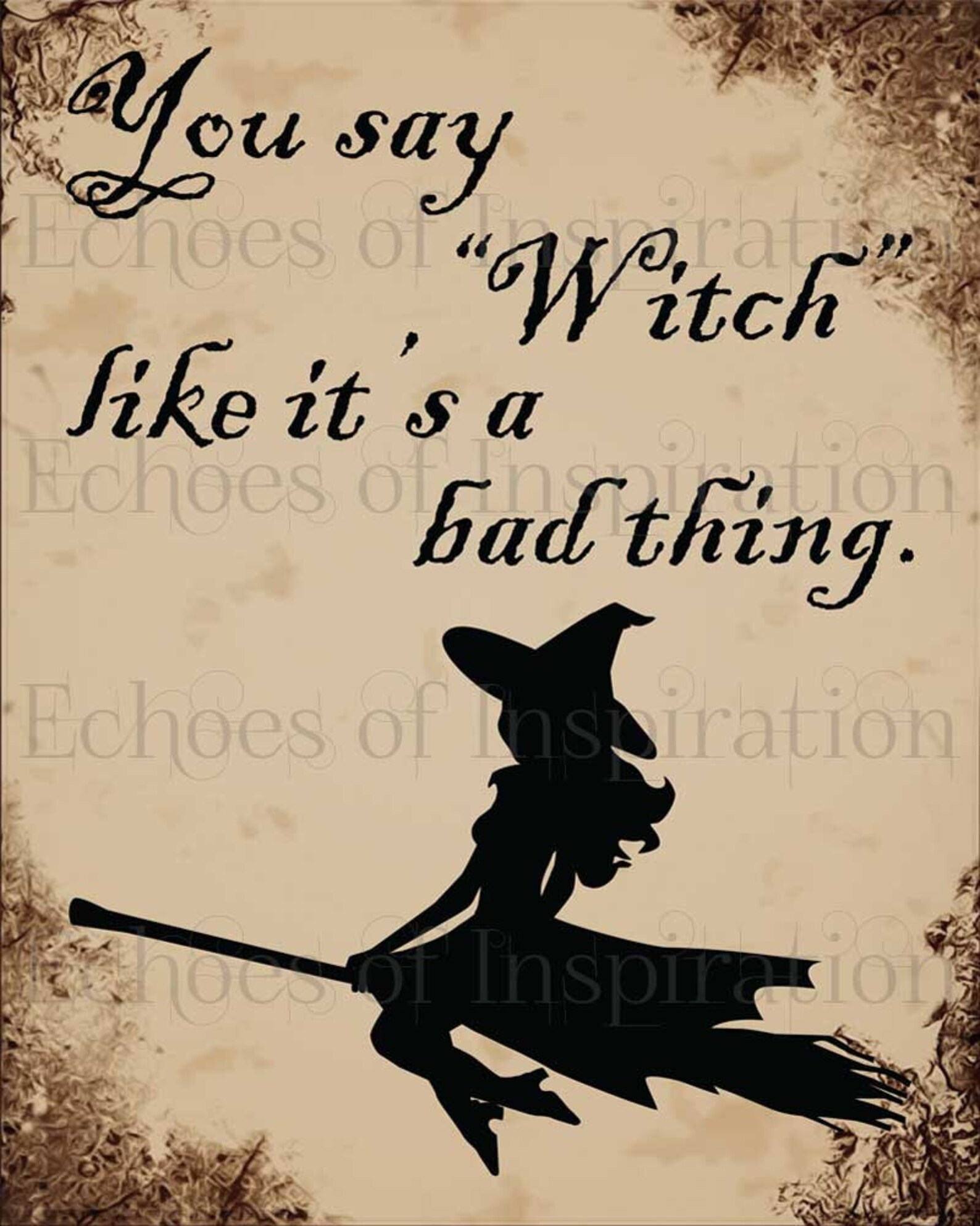 All 30+ Images you say witch like it a bad thing quote Sharp