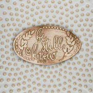 Be Still & Know Psalm 46:10 • Copper • Soul Collection  • Pressed Penny