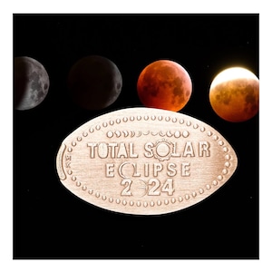 2024 Great American Solar Eclipse • Eclipse Souvenir • TOTAL SOLAR ECLIPSE • Copper • Event Collection • Party Favor • Pressed Copper Penny