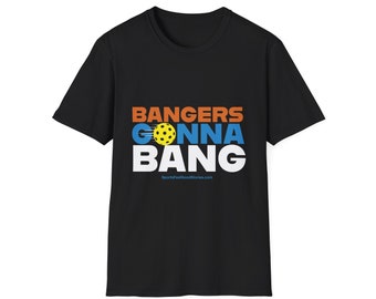 Bangers Gonna Bang Pickleball T-Shirt