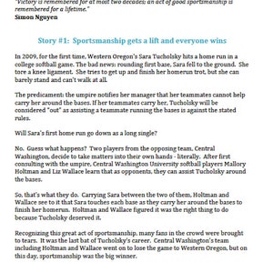 Puede incluir: Un art&iacute;culo de peri&oacute;dico sobre un partido de softbol universitario donde dos jugadoras del equipo contrario ayudaron a una jugadora del otro equipo a terminar su jonr&oacute;n despu&eacute;s de que se lesionara la rodilla. El art&iacute;culo se titula "La deportividad recibe un impulso y todos ganan".