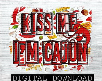 Kiss Me I'm Cajun Design: Louisiana Crawfish PNG (Digital Download)