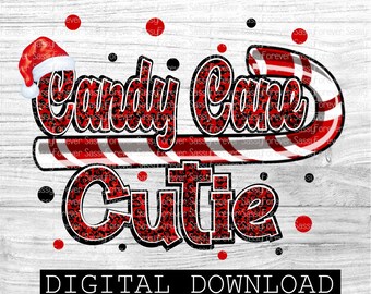 Candy Cane Cutie, Christmas design, Sublimation Design, Digital Download, PNG file