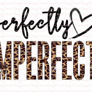Perfectly Imperfect, Leopard, Digital Download