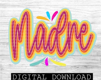 Madre, PNG file, Mexican design, Digital download, Spanish PNG