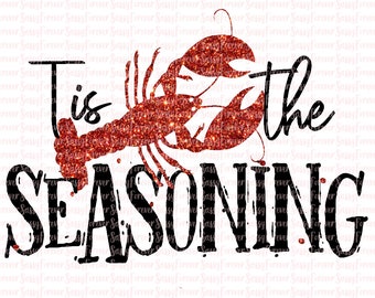 Tis the Seasoning Crawfish Sublimation Design (PNG, Digital Download)