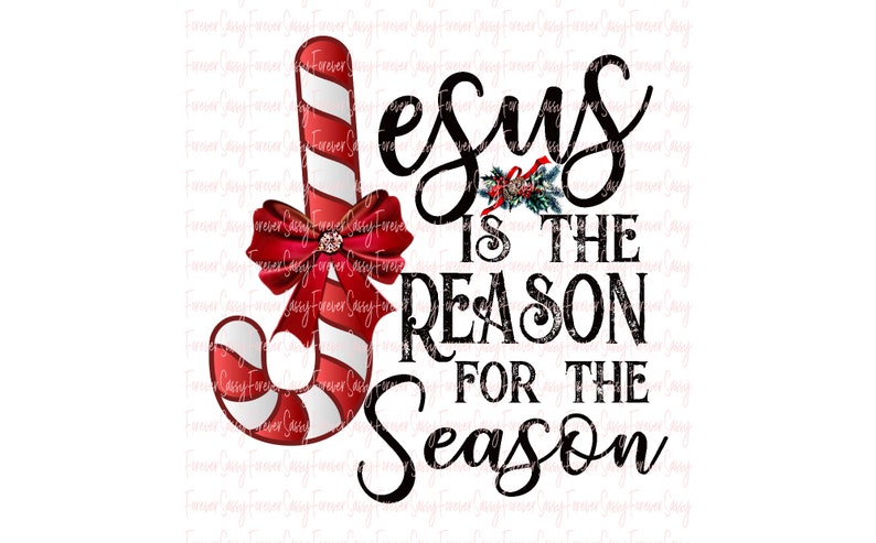 Jesus is the Reason for the Season Christmas Design Digital image 0