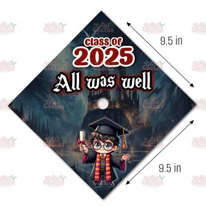 May include: A graduation cap with a Harry Potter theme. The cap is black with a dark blue background and features a cartoon image of Harry Potter in his graduation robes. The text "class of 2025" is in red and the text "All was well" is in black. The cap is 9.5 inches wide.