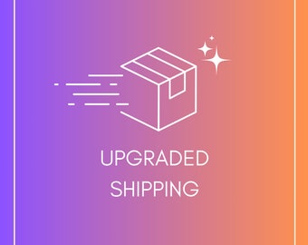 Faster Shipping Upgrade