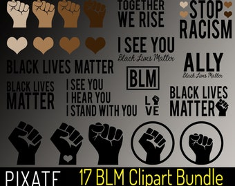 Black Lives Matter Clip Art Bundle, 17 BLM Designs for Instant Download, Black Lives Matter svg png and jpg, I See You I Hear You, BLM Fist