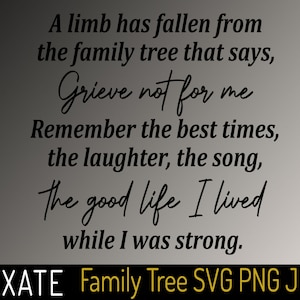 A Limb Has Fallen From The Family Tree, Grieve Not For Me, In Memory Of A Loved One, Memorial SVG PNG JPG, Always in My Heart