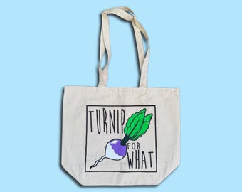 Turnip For What Canvas Tote Bag