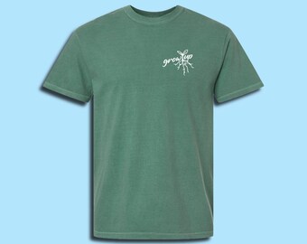 Grow Up Comfort Colors Adult Unisex Cotton T-Shirt