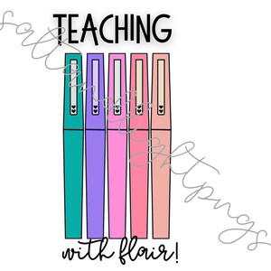 Teaching With Flair PNG, Teaching With Flair Sublimation Shirt Design, Teaching With Flair Digital Download, Teacher Sublimation PNG, Teach
