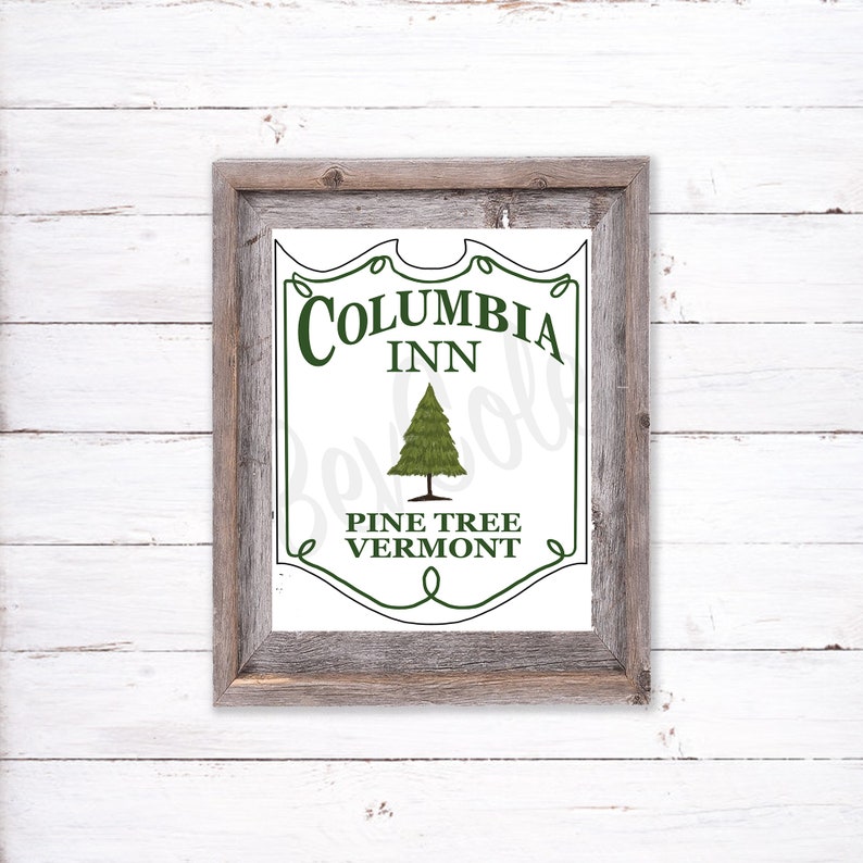 White Christmas Columbia Inn Pine Tree Vermont Sign Print
