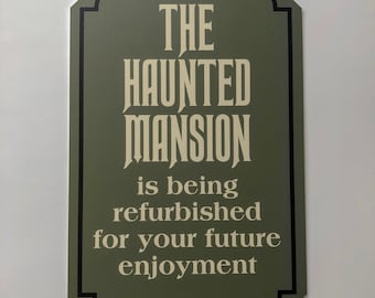 Vintage Haunted Mansion Refurbishment Sign Replica