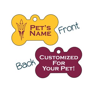 May include: A yellow bone-shaped dog tag with a maroon and gold logo and the text "PET'S NAME". The back of the tag is maroon and says "CUSTOMIZED FOR YOUR PET!"