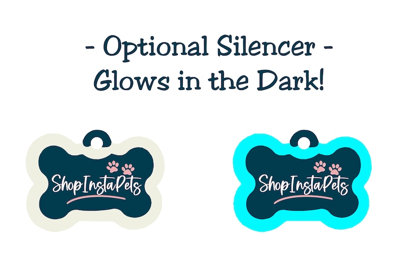 May include: Two bone-shaped dog tags with a dark blue background and white text that reads "Shop Insta Pets". The tag on the left has a white bone shape and the tag on the right has a light blue bone shape. Both tags have pink paw prints on the top. The text above the tags reads "Optional Silencer - Glows in the Dark!"