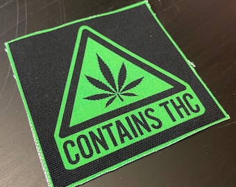 Contains THC , Contains THC patch, canvas patch, cloth patch, Smoke, THC riot,Marijuana, Flower, Stoner, Weed.
