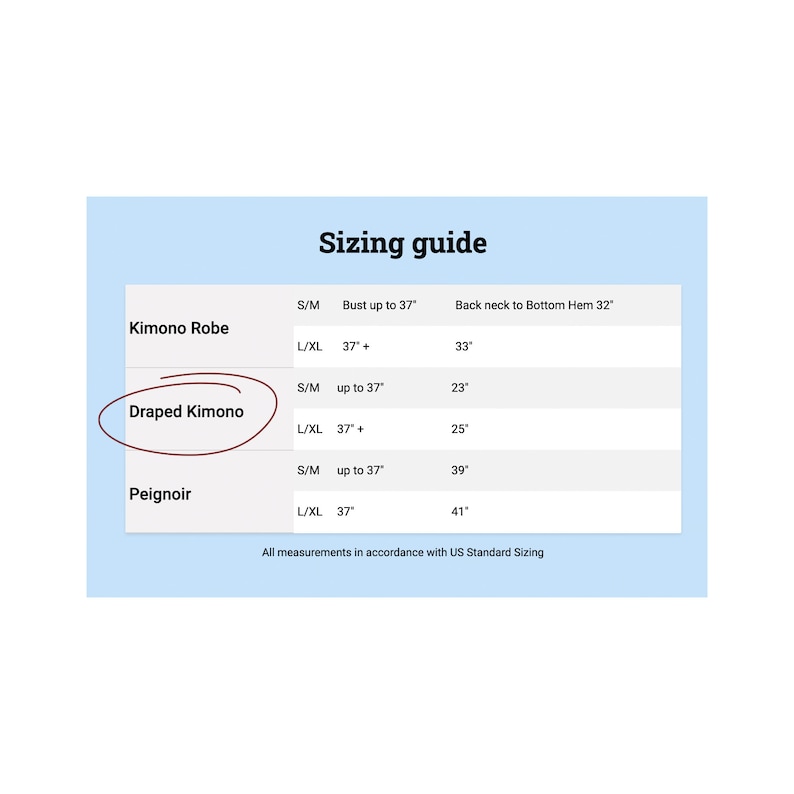 May include: Sizing guide for a Kimono Robe, Draped Kimono, and Peignoir. The chart shows bust measurements in inches and back neck to bottom hem measurements in inches for sizes S/M and L/XL.