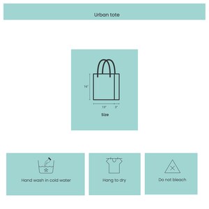 May include: A black and white line drawing of a tote bag with the dimensions 16 inches by 13 inches by 3 inches. The text "Urban tote" and "Size" are also included in the image. The image also includes three icons: a bucket with water and a snowflake, a t-shirt hanging on a clothesline, and a triangle with an X inside. The text "Hand wash in cold water", "Hang to dry", and "Do not bleach" are below the icons.