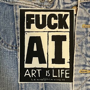 fuck AI , cloth patch, canvas patch, cotton patch, fabric patch, punk patch, DIY, political punk, punk patches, punk, fuck image 5