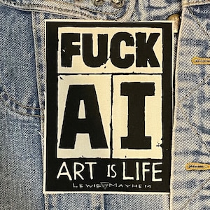 fuck AI , cloth patch, canvas patch, cotton patch, fabric patch, punk patch, DIY, political punk, punk patches, punk, fuck