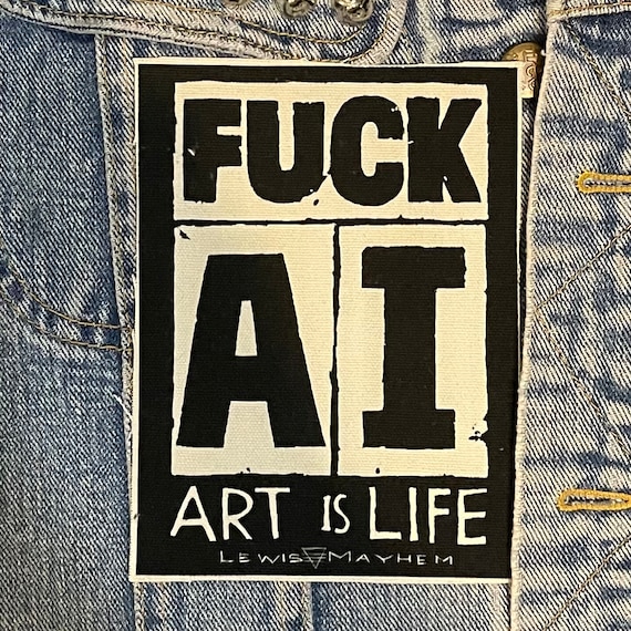 fuck AI , cloth patch, canvas patch, cotton patch, fabric patch, punk patch, DIY, political punk, punk patches, punk, fuck