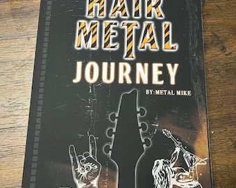 A Hair Metal Journey Book (Author Signed)
